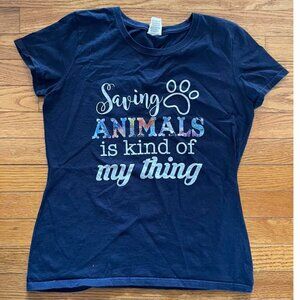T-shirt Saving Animals Is Kind Of My Thing